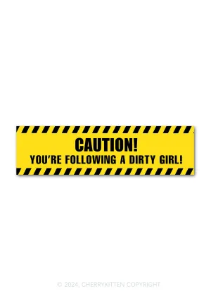 Caution Dirty Girl Y2K Car Bumper Magnet Cherrykitten